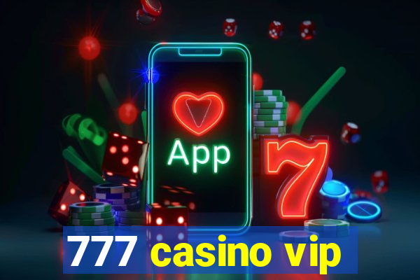 777 casino vip